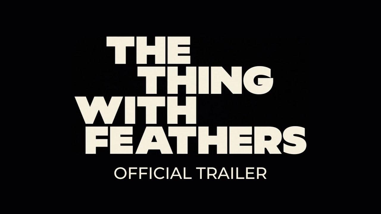 تریلر رسمی Benedict Cumberbatch The Thing with Feathers | در سینماها 28 نوامبر - YouTube