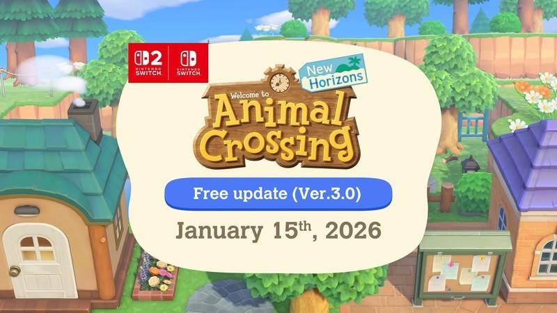 Animal Crossing: New Horizons آپدیت 3.0 در تاریخ 15 ژانویه 2026 به عنوان یک به روزرسانی رایگان برای Switch 2 و Switch منتشر می شود.