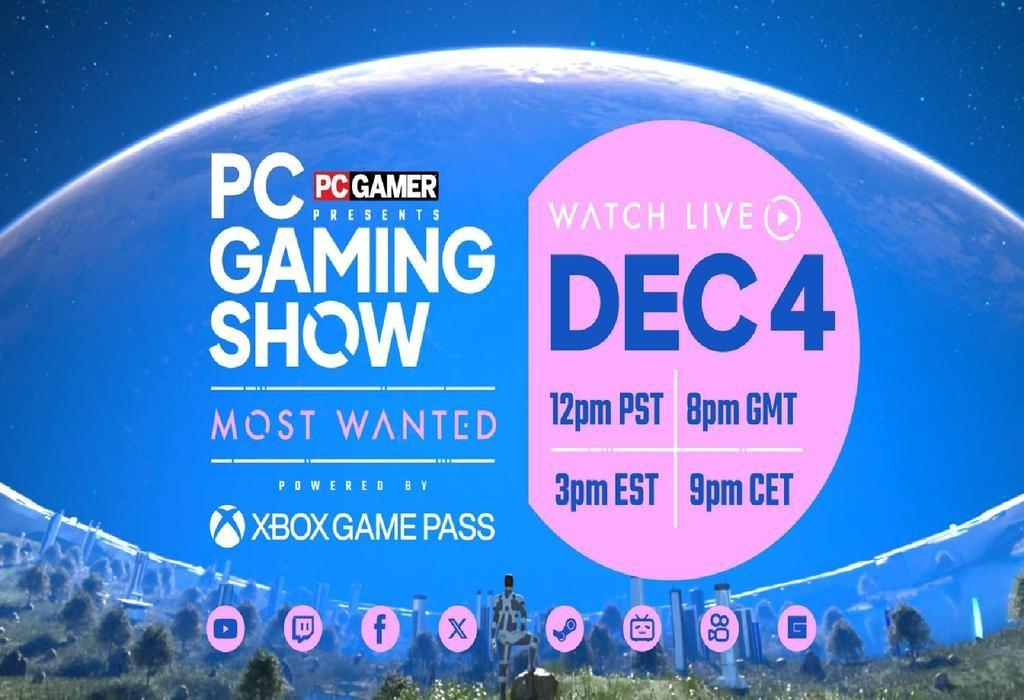 راهنمای کامل PC Gaming Show: Most Wanted: کی و کجا این رویداد را تماشا کنید؟